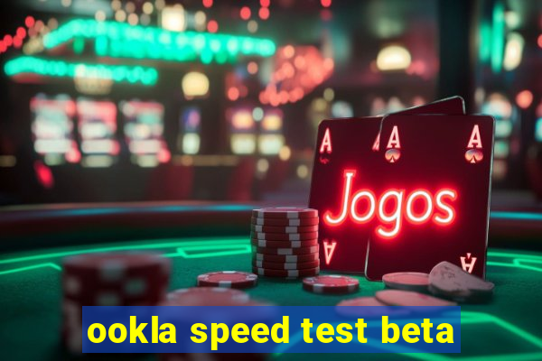 ookla speed test beta